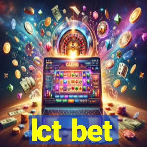 lct bet